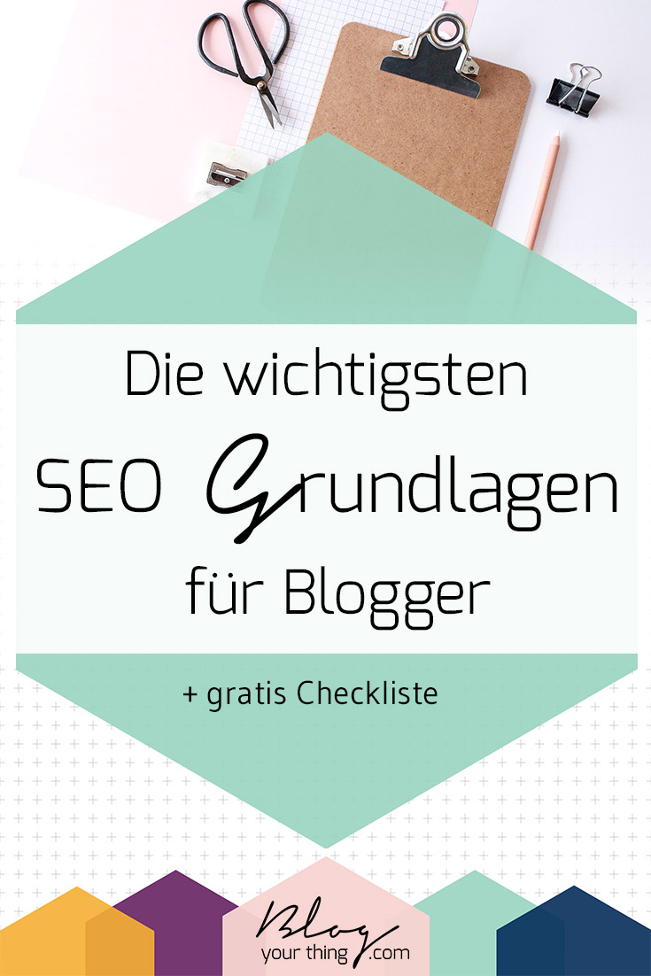 Du musst kein SEO-Profi sein, damit dein Blog über Suchmaschinen wie Google und Co. gefunden wird. Ich zeige dir die wichtigsten SEO Grundlagen für Blogger, die du kennen musst - inklusive gratis Checkliste!