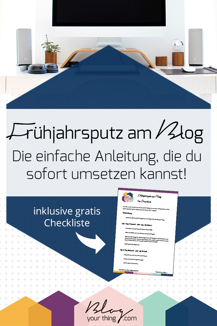 Frühjahrsputz am Blog: die einfache Anleitung für garantiert mehr Ordnung am Blog