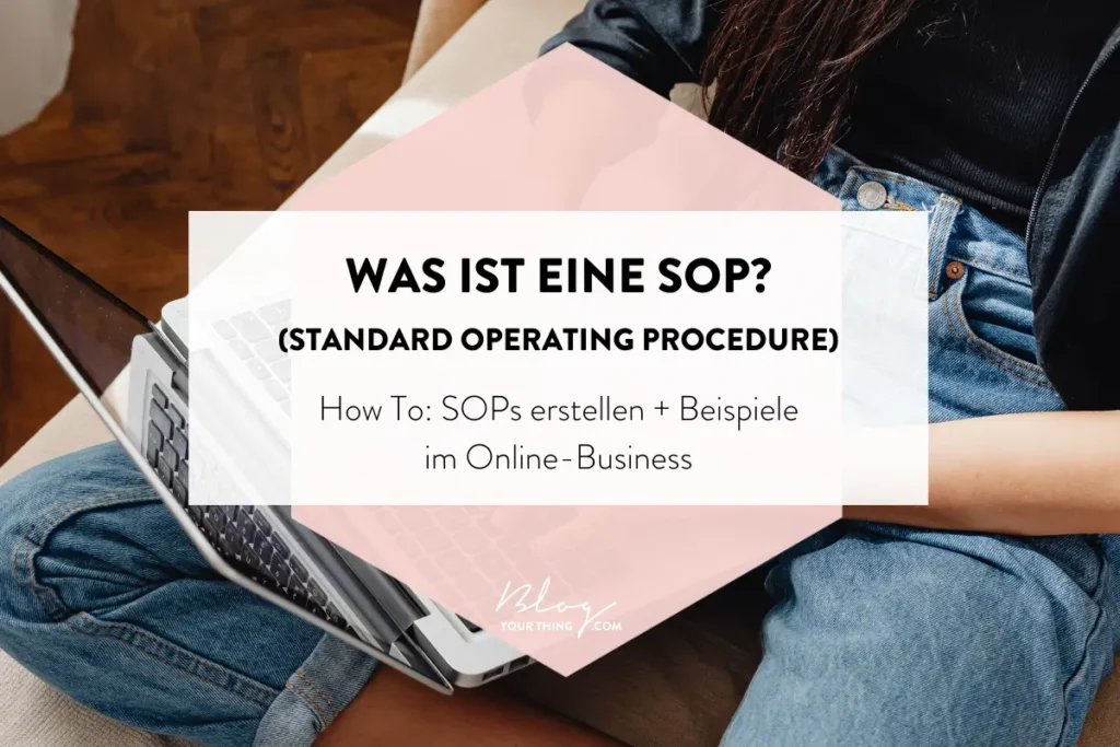Was ist eine SOP? Tipps zur Erstellung + Beispiele aus dem Online-Business